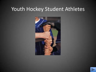Youth Hockey Student Athletes  
