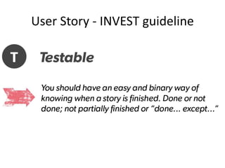 User Story - INVEST guideline

 
