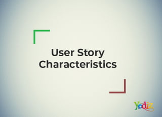 User story characteristics in agile scrum methodology yodiz
