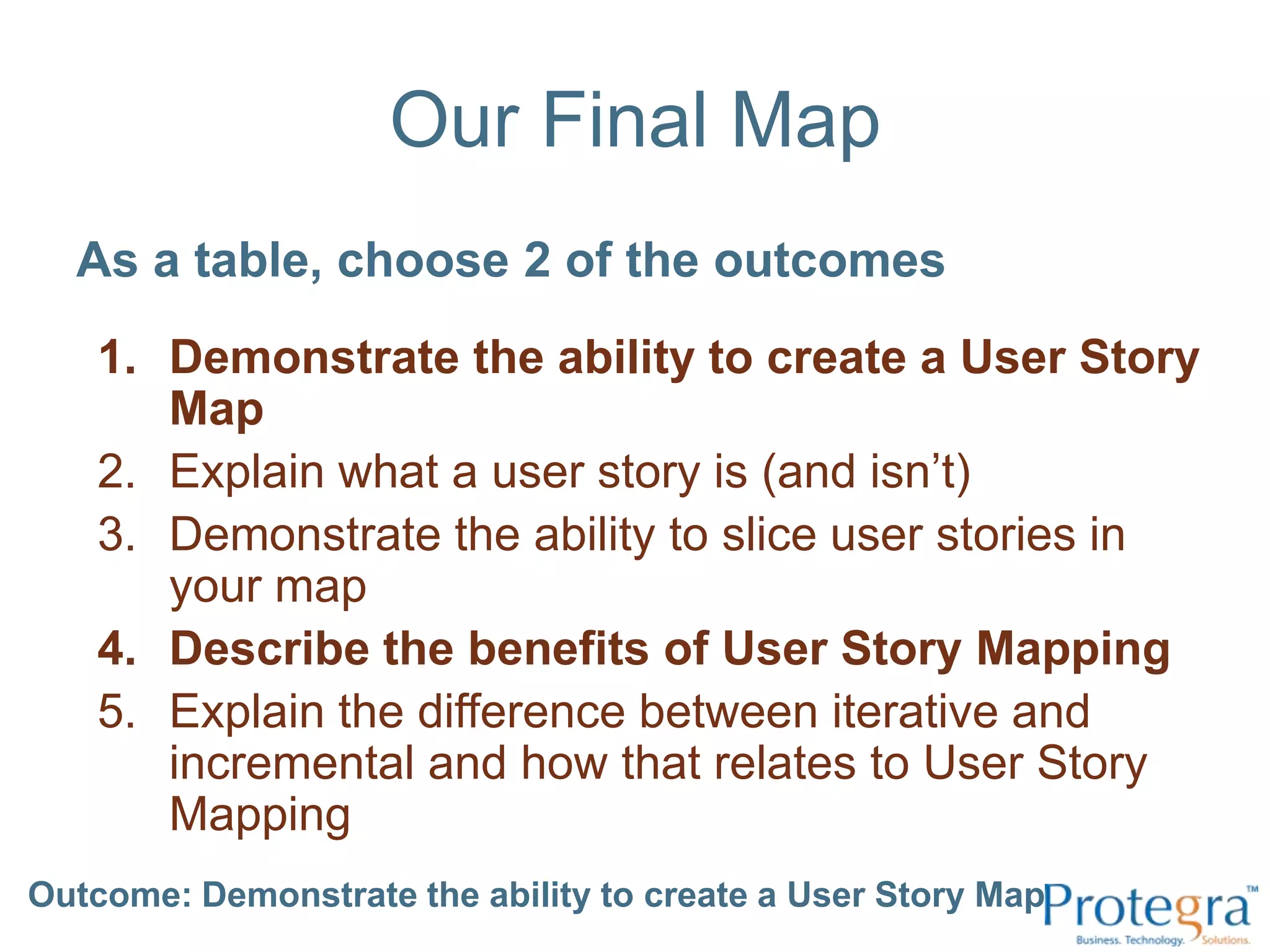 Iterative DisadvantagesYour code and design has to be change tolerant You have to be proficient at slicing your user stories You won't know the final solution at the beginning of the project Outcome: Explain the difference between iterative and incremental and how that relates to User Story Mapping