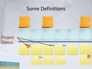 Some Definitions




Project
Status
 