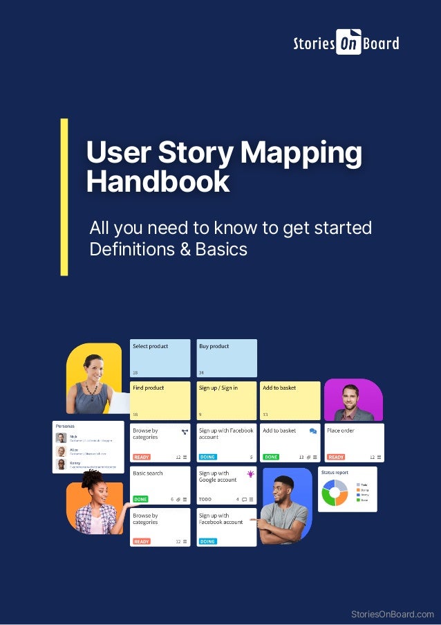 User Story Mapping
 
Handbook
All you need to know to get started


Definitions & Basics


StoriesOnBoard.com
 