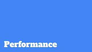 Performance
 