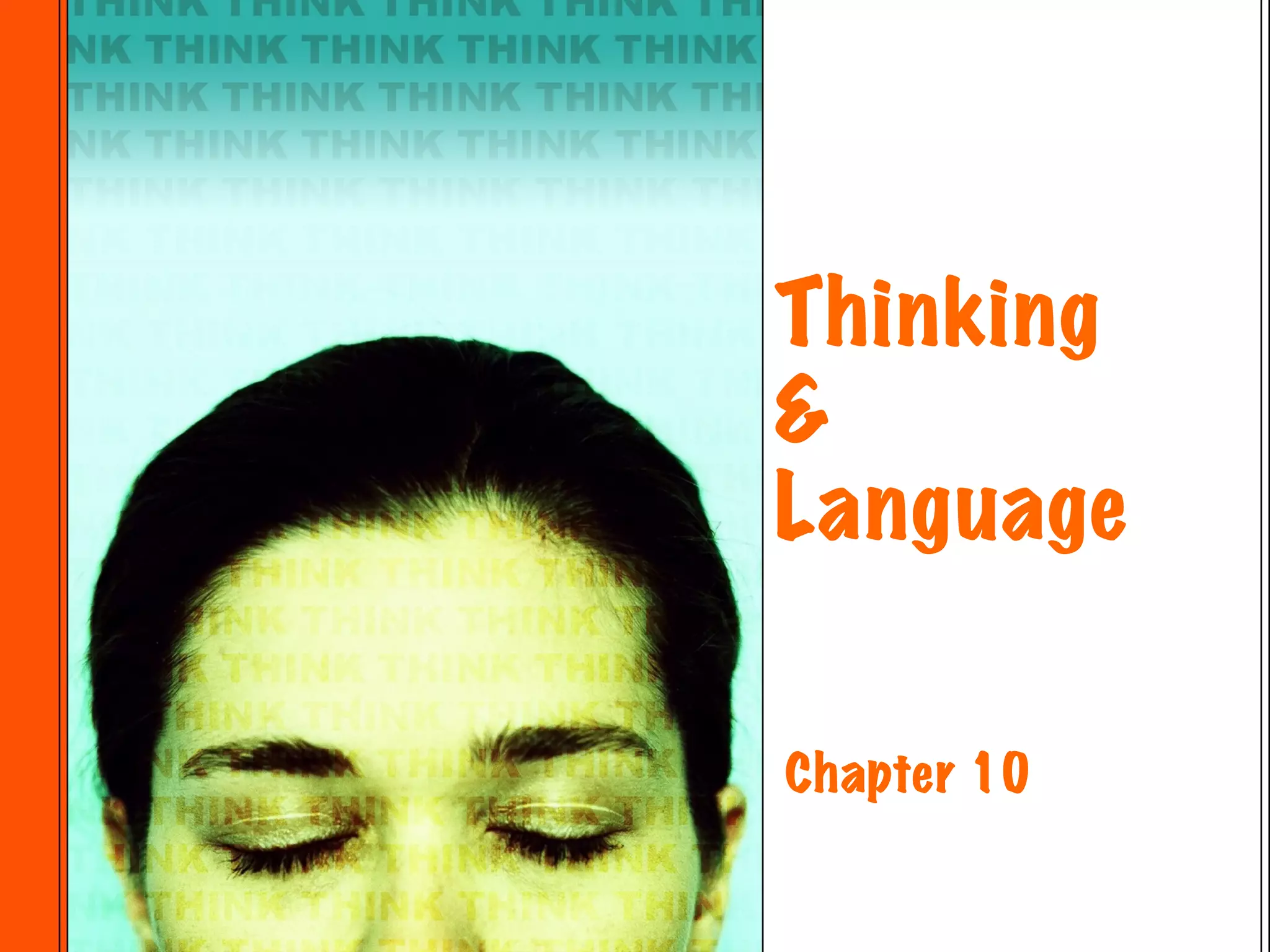 Thinking  &  Language Chapter 10 