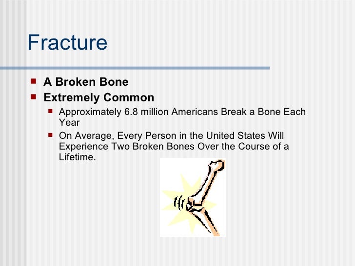 bone fracture vs break bone fracture vs break