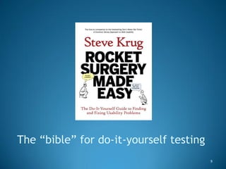 The “bible” for do-it-yourself testing
                                         9
 