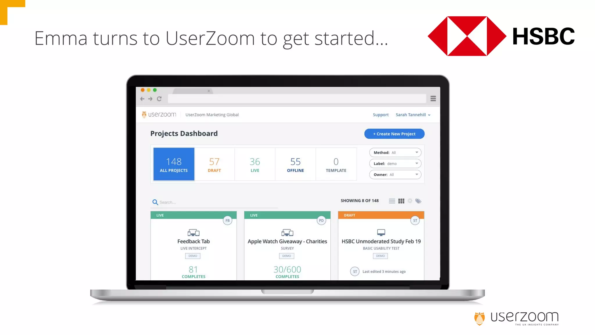 Emma turns to UserZoom to get started...
 