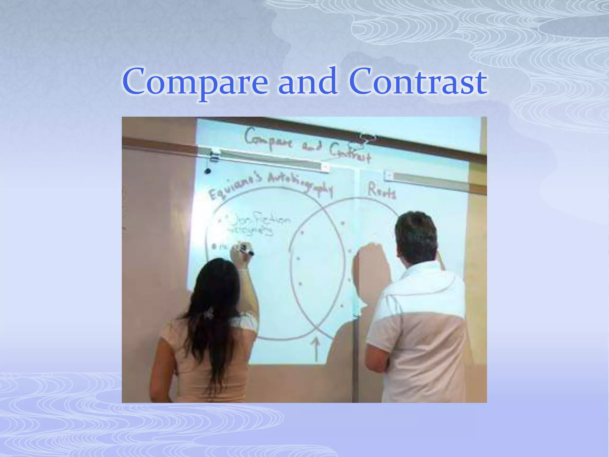 Compare and Contrast