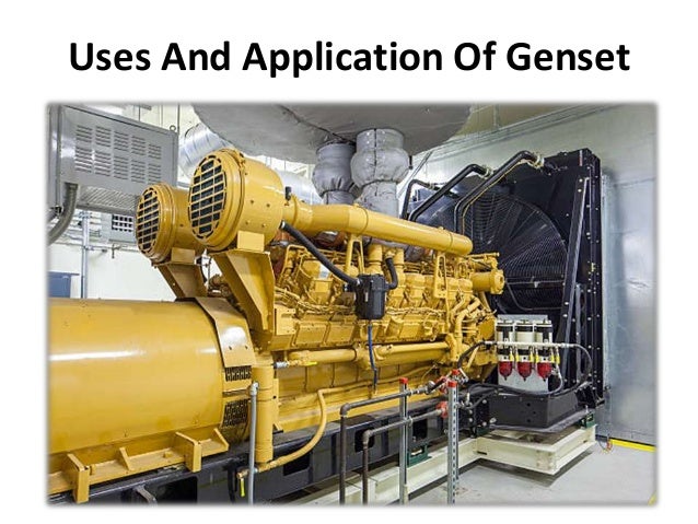 Uses And Application Of Genset
 