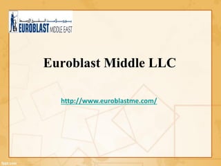 Euroblast Middle LLC
http://www.euroblastme.com/
 