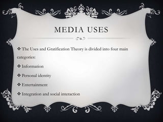 Uses and gratification Slide 3