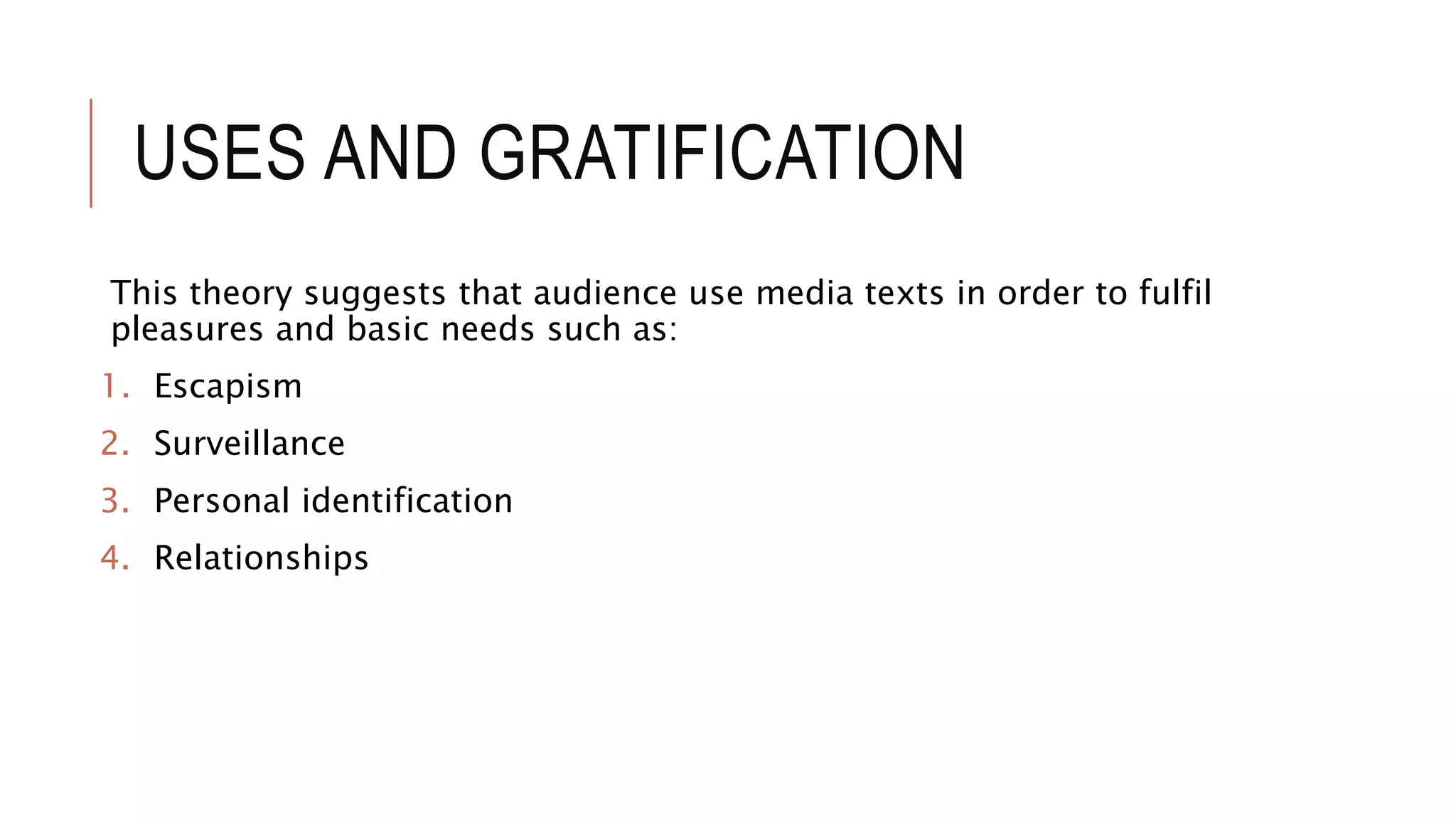 Uses And Gratification Theory Uses and gratification theory | PPT