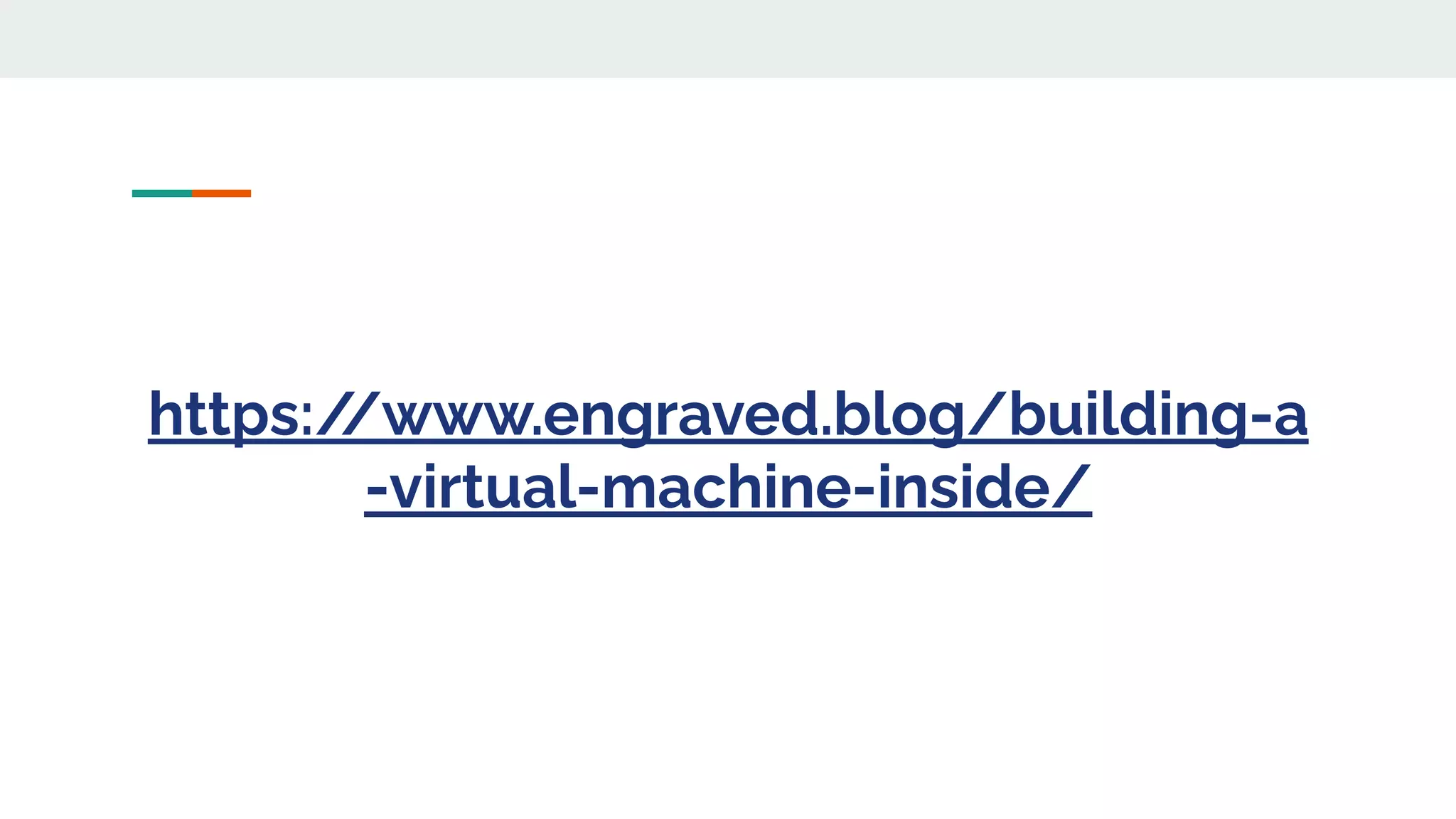 https:/
/www.engraved.blog/building-a
-virtual-machine-inside/
 