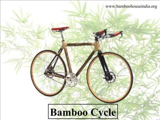 Bamboo Cycle www.bamboohouseindia.org 