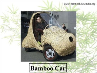 Bamboo Car www.bamboohouseindia.org 