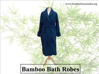Bamboo Bath Robes www.bamboohouseindia.org 