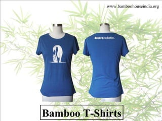 Bamboo T-Shirts www.bamboohouseindia.org 