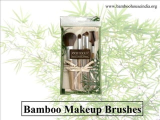 Bamboo Makeup Brushes www.bamboohouseindia.org 