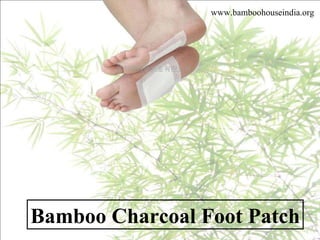 Bamboo Charcoal Foot Patch www.bamboohouseindia.org 