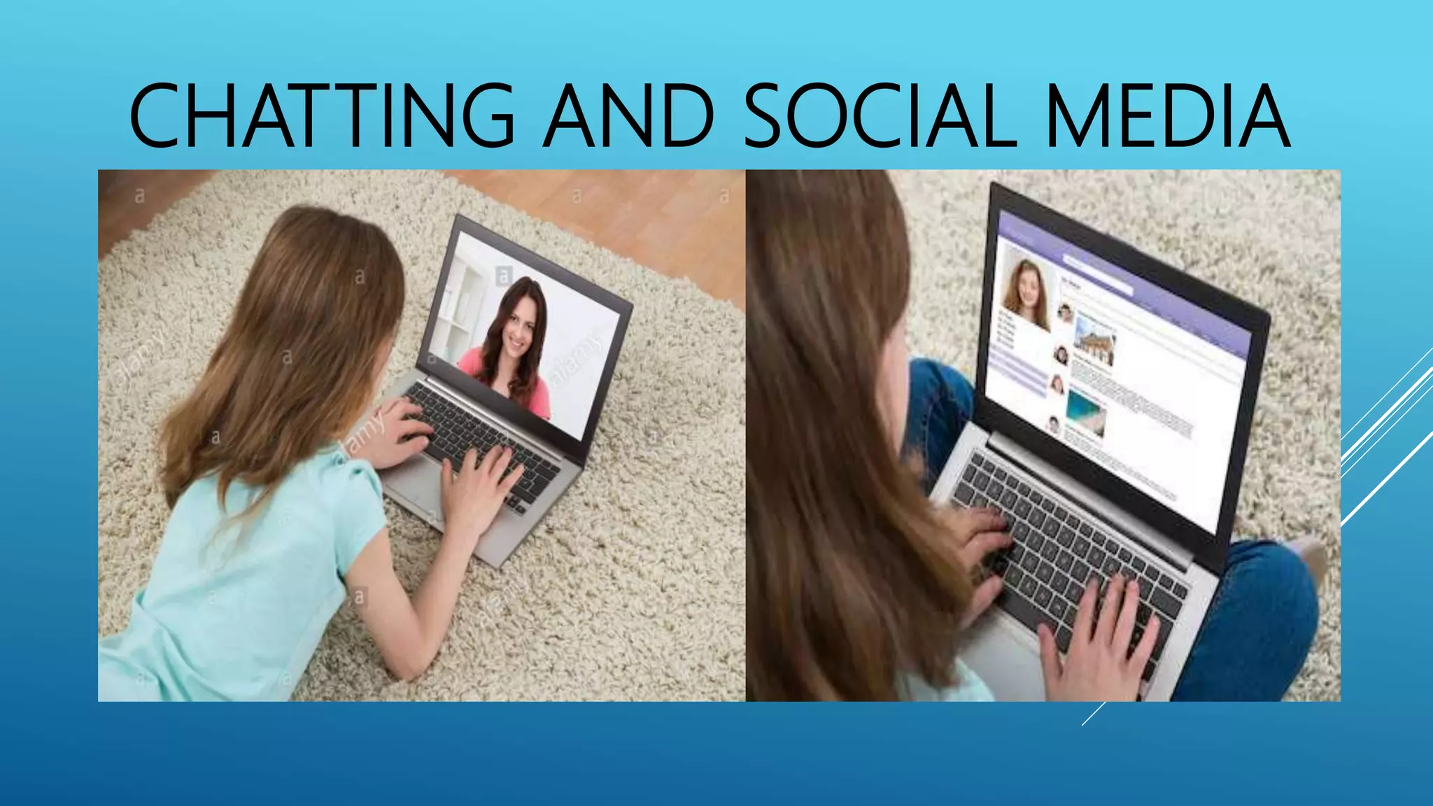 CHATTING AND SOCIAL MEDIA