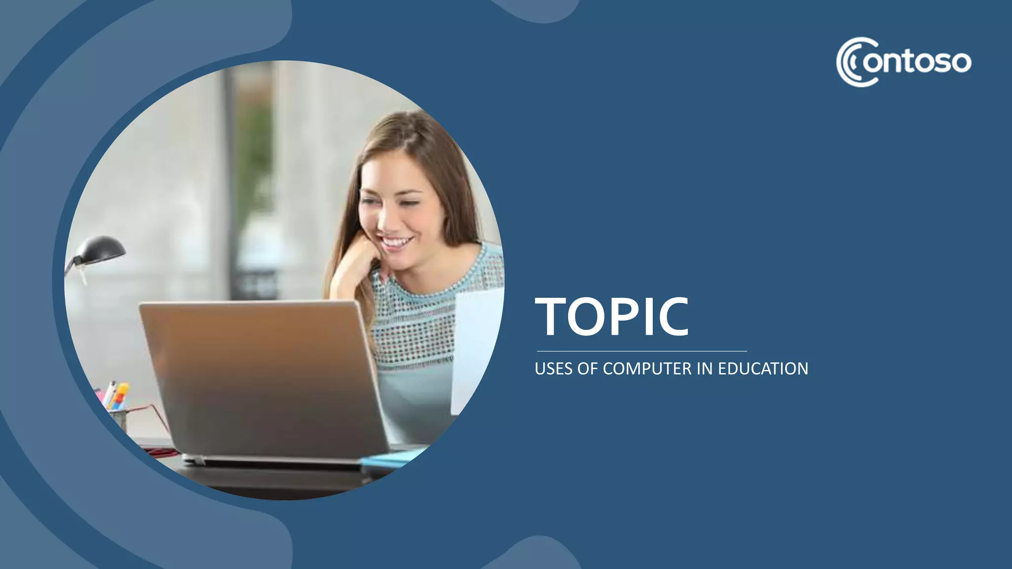 TOPIC
USES OF COMPUTER IN EDUCATION