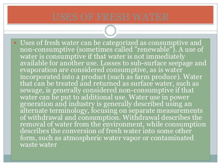 Uses of fresh water