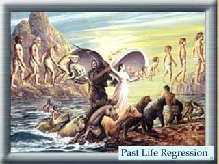 Past life regressionPast Life Regression