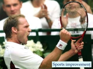 Sports improvement