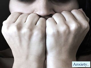 Anxiety