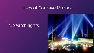 Mirror Usage Uses of Mirrors and Lenses and the practical uses of it. | PPTX