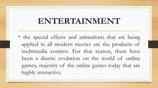 USES OF MULTIMEDIA IN THE FIELD OF ENTERTAINMENT.pdf