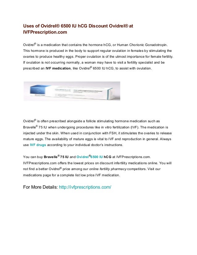 Uses of ovidrel® 6500 iu h cg discount ovidrel® at ivf prescription