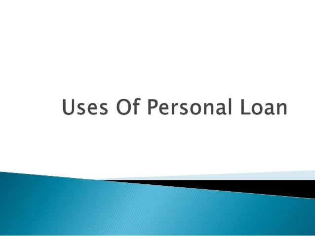 How can you use the funds from a personal loan? How can you use the funds from a personal loan?
