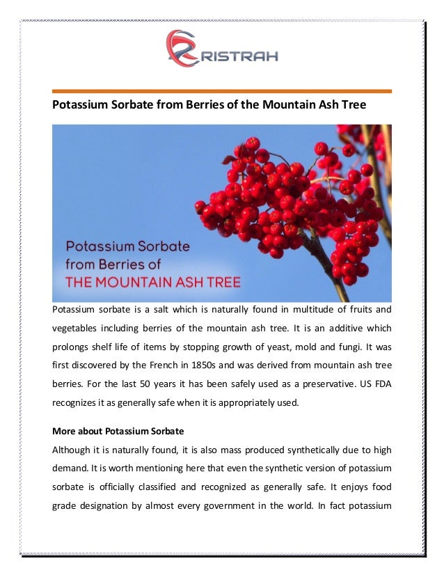 Uses Of Potassium Sorbate From Berries Of The Mountain Ash Tree