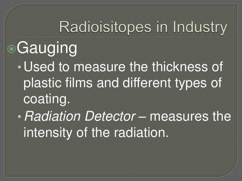 Uses Of Radioisotopes