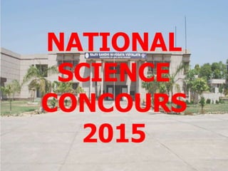 NATIONAL
SCIENCE
CONCOURS
2015
 