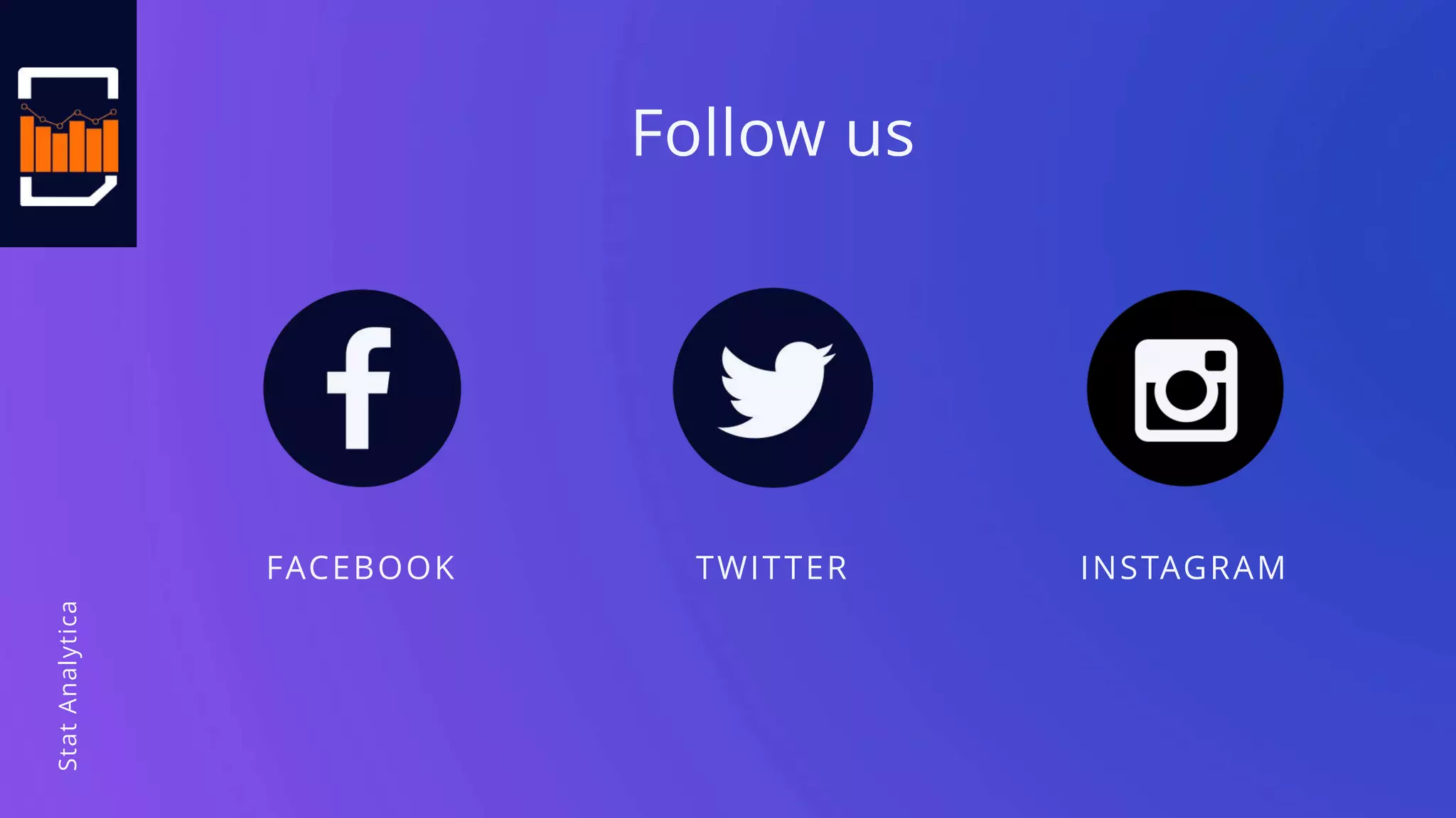 StatAnalytica
Follow us
FACEBOOK TWITTER INSTAGRAM
 