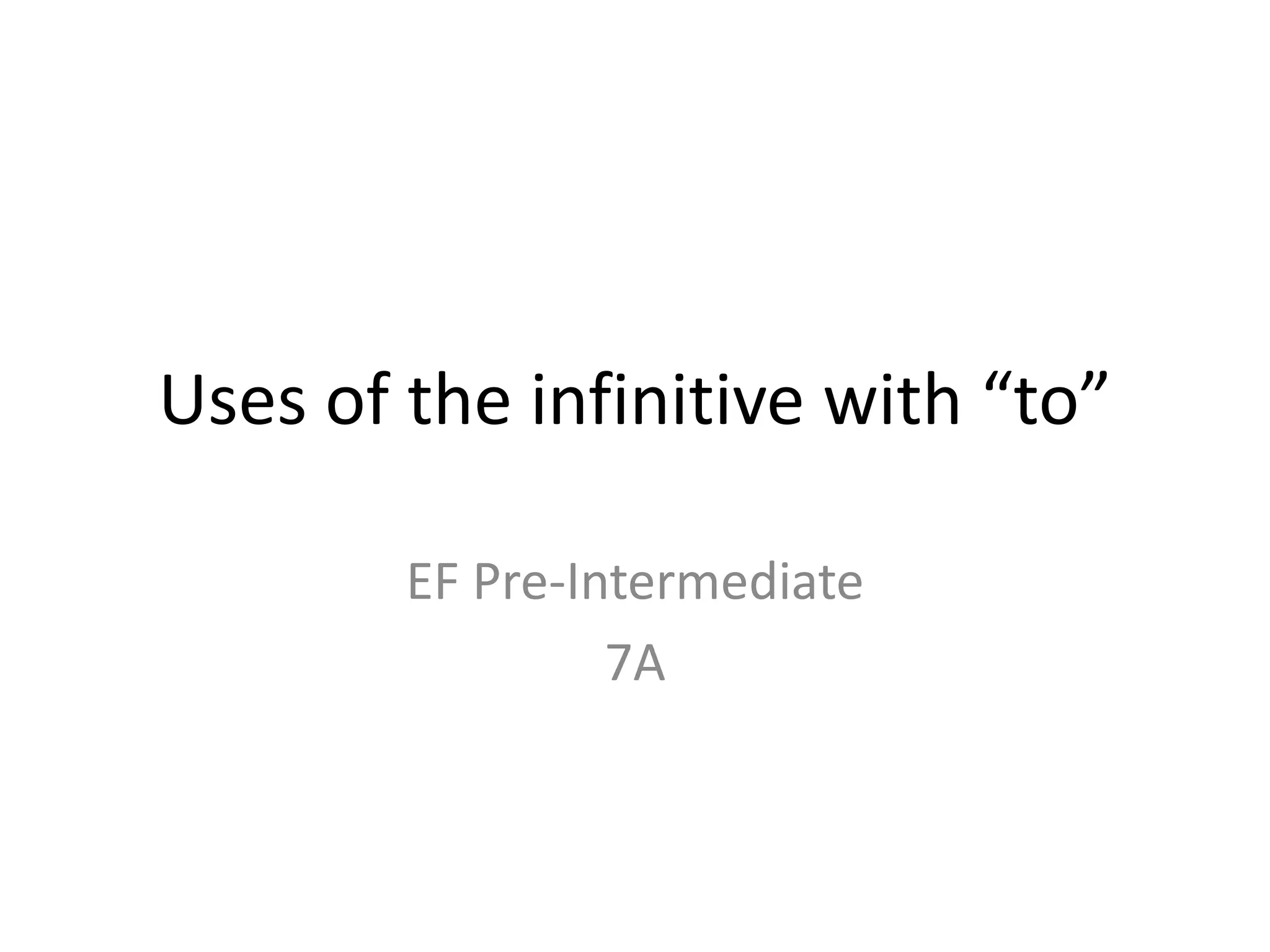 Uses of the infinitive with to | PPTX