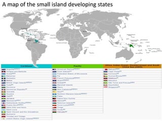 A map of the small island developing states 
 