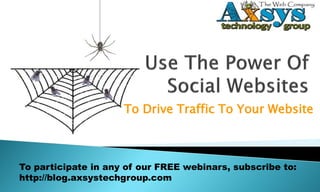 Use The Power of Social Websites To Drive Traffic To Your Website