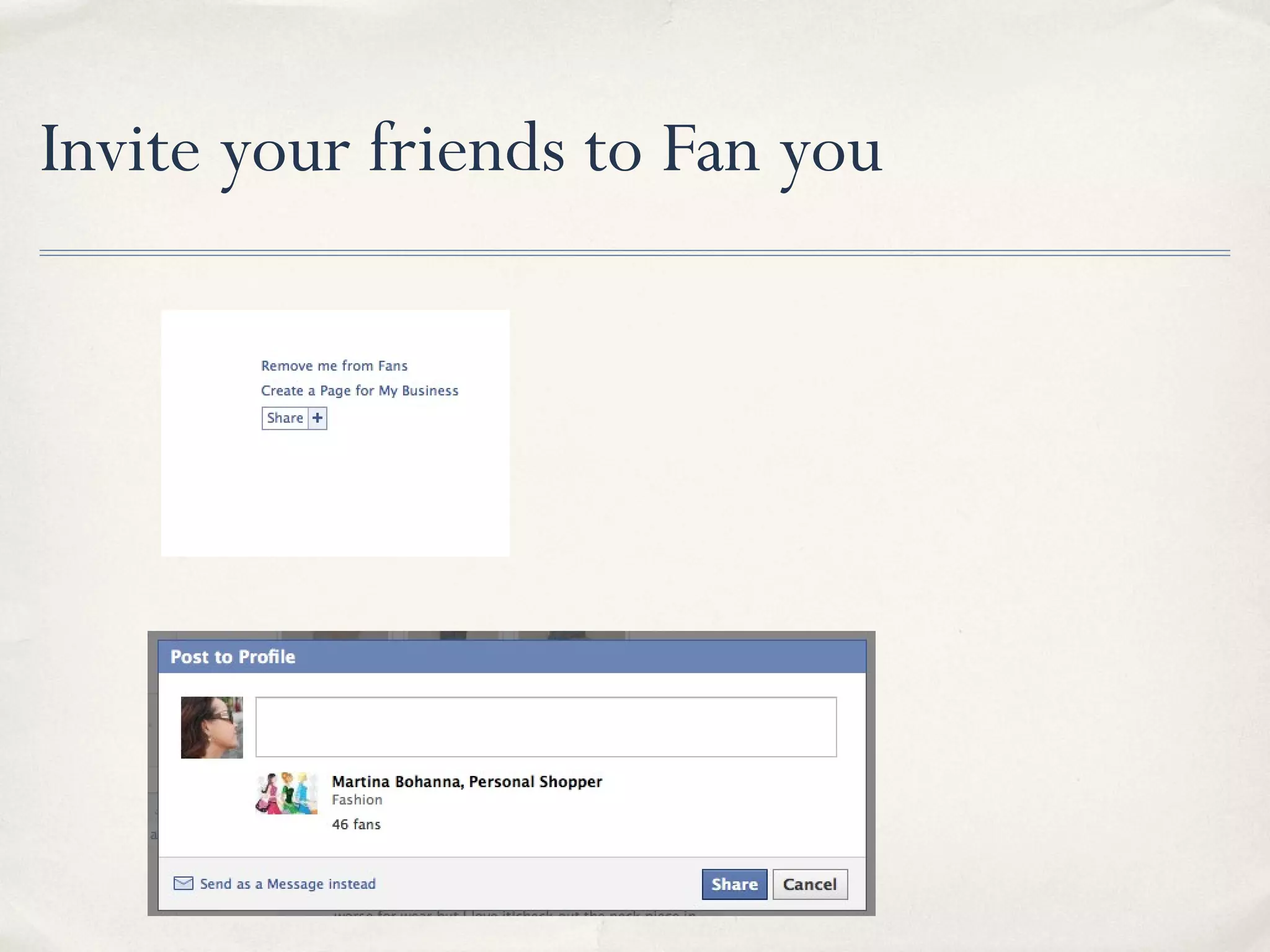 Invite your friends to Fan you
 