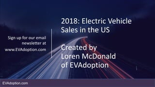 US Electric Vehicles 2018 Sales Statistics