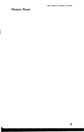 THE ROMAN ROOM SYSTEM
Memory Room
65
 