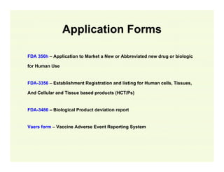 Biologic License Application
(BLA)
Under the Public Health Services Act, the Federal Food and Drug
Administration (FDA) ha...