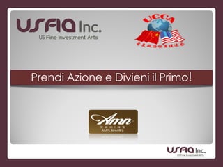 Prendi Azione e Divieni il Primo!
 