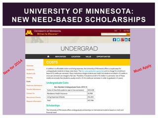 UNIVERSITY OF MINNESOTA:
NEW NEED-BASED SCHOLARSHIPS

 