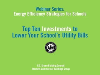 Top Ten Investments to Lower Your School's Utility Bills (USGBC)