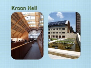 Kroon Hall
 
