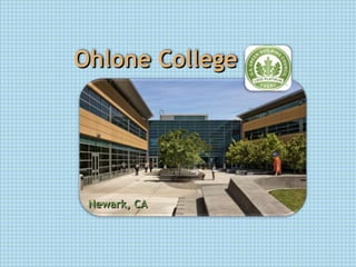 Ohlone College




 Newark, CA
 