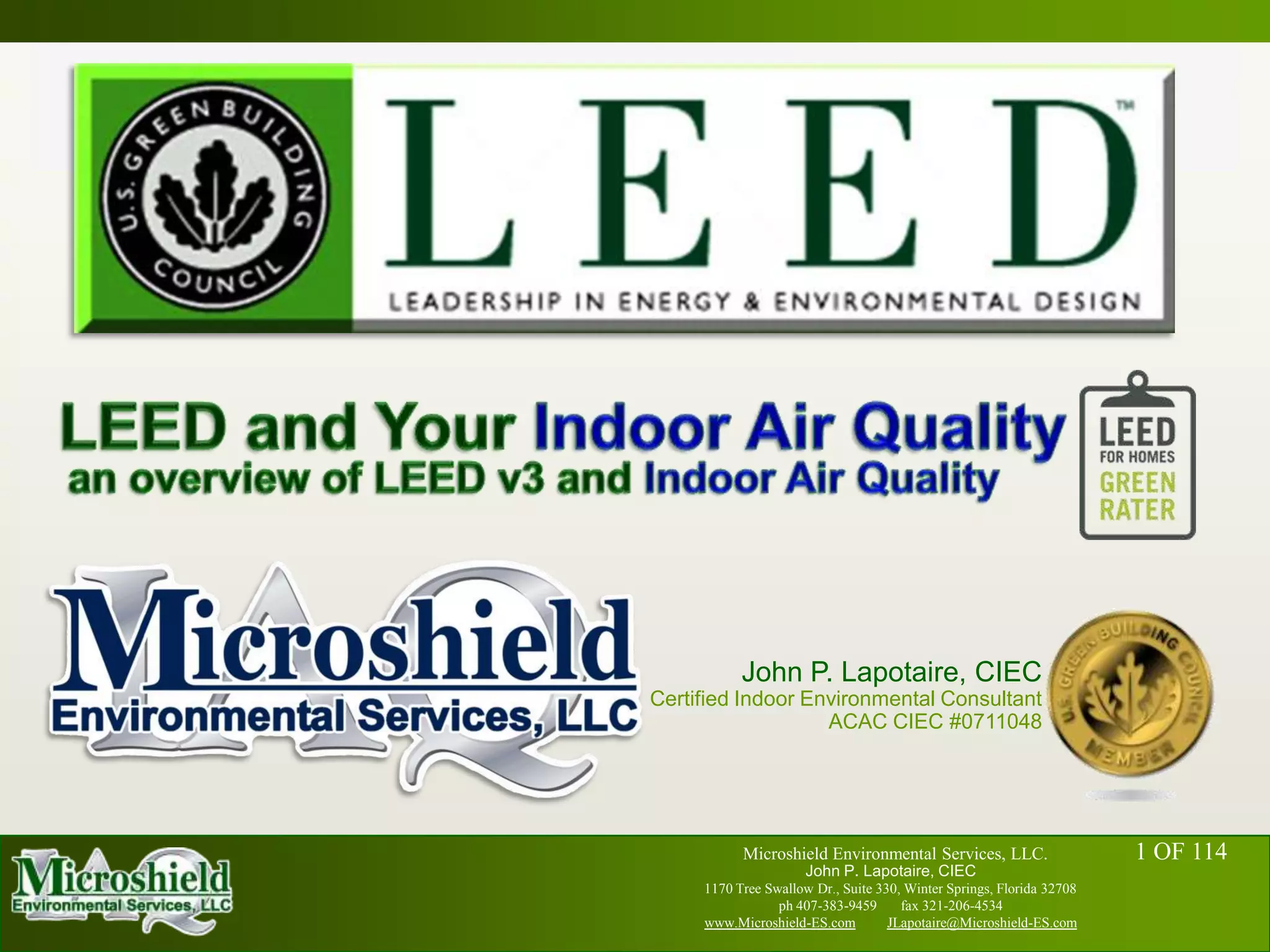 USGBC LEED and Indoor Air Quality John P. Lapotaire, CIEC, Microshield